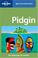 Cover of: Lonely Planet Pidgin Phrasebook (Lonely Planet Phrasebooks)
