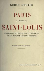 Cover of: Paris au temps de Saint Louis: d'après les documents contemporains et les travaux les plus récents.