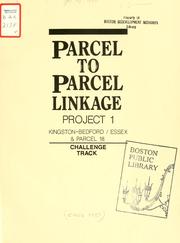Parcel to parcel linkage project 1: Kingston-Bedford/essex and parcel 18: challenge track by Boston Redevelopment Authority