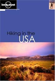 Cover of: Lonely Planet Hiking in the USA by Marisa Gierlich, John Mock, Kimberley O'Neil, Clem Lindenmayer, Jennifer Snarski, Diane Bair, Pamela Wright, Susy Raleigh, Daniel Frideger