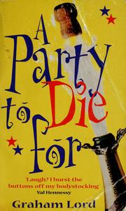 Cover of: A party to die for by Graham Lord
