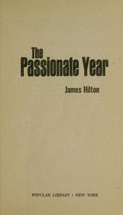 Cover of: The passionate year. by James Hilton