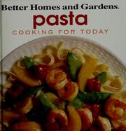 Cover of: Pasta: Cooking for Today by Mary Major Williams