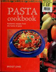 Cover of: Pasta cookbook by Bridget Jones