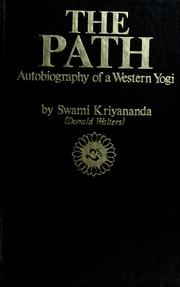 Cover of: The path by by Swami Kriyananda (Donald Walters) ; with a preface by John W. White.