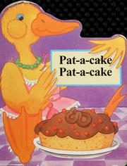 Cover of: Pat-a-cake pat-a-cake