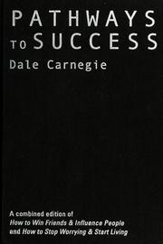 Cover of: Pathways to success in your professional & private lives by Dale Carnegie