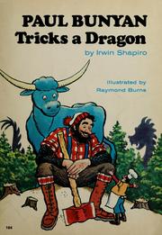 Cover of: Paul Bunyan tricks a dragon.