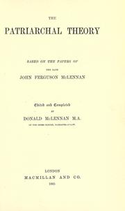 Cover of: The patriarchal theory by John Ferguson McLennan