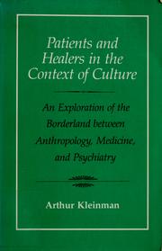 Cover of: Patients and healers in the context of culture by Arthur Kleinman