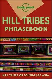 Cover of: Lonely Planet Hill Tribes Phrasebook by David Bradley, Paul W Lewis, Christopher Court, Nerida Jarkey