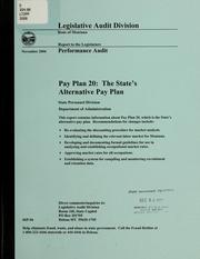 Cover of: Pay plan 20 : the State's alternative pay plan by Montana. Legislature. Legislative Audit Division.