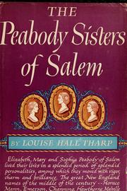 The Peabody Sisters of Salem by Louise Hall Tharp