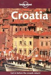 Cover of: Lonely Planet Croatia (1st ed) by Jeanne Oliver