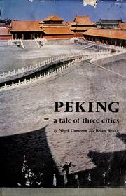 Cover of: Peking: a tale of three cities