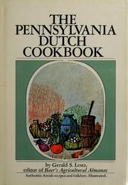 The Pennsylvania Dutch cookbook by Gerald S. Lestz