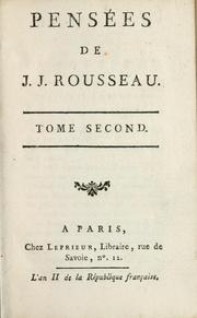 Cover of: Pensées de J.J. Rousseau. by Jean-Jacques Rousseau