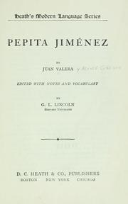 Cover of: Pepita Jiménez: Edited with notes and vocabulary by G.L. Lincoln