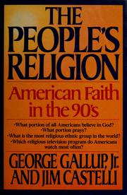 Cover of: The people's religion: American faith in the 90's