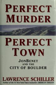 Cover of: Perfect murder, perfect town by Lawrence Schiller