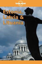 Cover of: Lonely Planet Estonia, Latvia & Lithuania (Scandinavian and Baltic Europe)