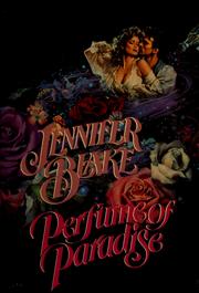 Cover of: Perfume of paradise by Jennifer Blake