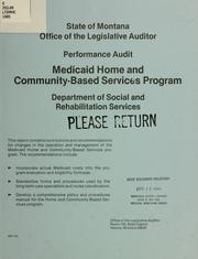 Cover of: Performance audit report, Medicaid home and community-based services program, Department of Social and Rehabilitation Services.