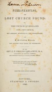 Cover of: Perranzabuloe, the lost church found: or, The Church of England, not a new church, but ancient, apostolical, and independent, and a protesting church nine hundred years before the Reformation