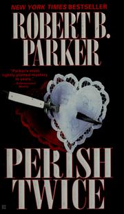 Cover of: Perish twice by Robert B. Parker