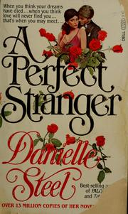 Cover of: A perfect stranger by Danielle Steel, Danielle Steel