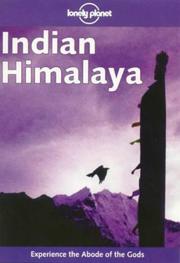 Cover of: Lonely Planet Indian Himalaya by Bradley Mayhew, Richard Plunkett, Michelle Coxall, Phillipa Saxton, Paul Greenway