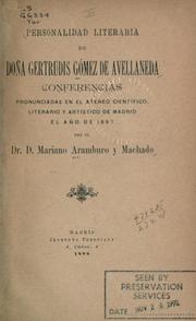 Cover of: Personalidad literaria de doña Gertrudis Gómez de Avellaneda: conferencias pronunciadas en el Ateneo científico