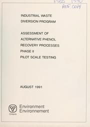 Assessment of alternative phenol recovery processes phase II pilot scale testing