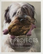 Cover of: Pet projects: the animal knits bible