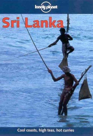 Lonely Planet Sri Lanka (Lonely Planet Sri Lanka, 7th ed) by Christine Niven, John Noble, Susan Forsythe, Tony Wheeler
