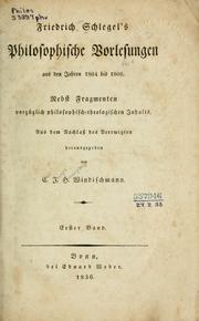 Cover of: Philosophische Vorlesungen aus den Jahren 1804 bis 1806: Nebst Fragmenten vorzüglich philosophisch-theologischen Inhalts