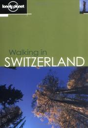 Cover of: Lonely Planet Walking in Switzerland by Clem Lindenmayer