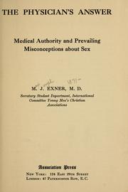 Cover of: The physician's answer: Medical authority and prevailing misconceptions about sex