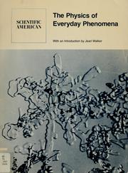 Cover of: The Physics of everyday phenomena: readings from Scientific American