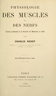 Cover of: Physiologie des muscles et des nerfs: leçons professées à la Faculté de médecine en 1881.