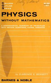Cover of: Physics without mathematics by Bennett, Clarence E.