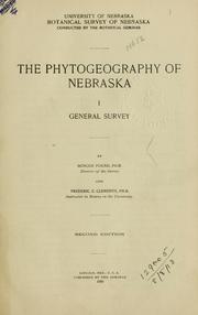 Cover of: Phytogeography of Nebraska: 1. General survey by Roscoe Pound and Frederic E. Clements