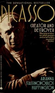 Cover of: Picasso: Creator and Destroyer