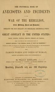 Cover of: The pictorial book of anecdotes and incidents of the war of the rebellion, civil, military, naval and domestic by R. M. Devens