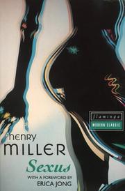 Cover of: Sexus (Flamingo Modern Classics) by Henry Miller, Henry Miller