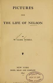 Cover of: Pictures from the life of Nelson by William Clark Russell, William Clark Russell