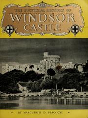Cover of: The pictorial history of Windsor Castle by Marguerite D. Peacocke