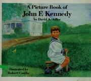 Cover of: A picture book of John F. Kennedy by David A. Adler