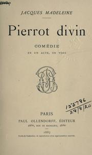 Cover of: Pierrot divin: comédie en un acte, en vers.