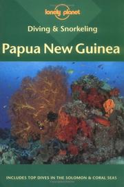 Cover of: Lonely Planet Diving & Snorkeling: Papua New Guinea (Lonely Planet Diving & Snorkeling Guides)